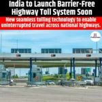 India to Launch Barrier-Free Highway Toll System Soon