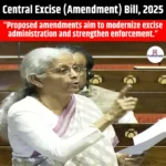 Central Excise Amendment Bill 2025