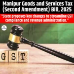 Manipur Goods and Services Tax Second Amendment Bill 2025