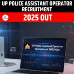 UP Police Assistant Operator Recruitment 2025 Out