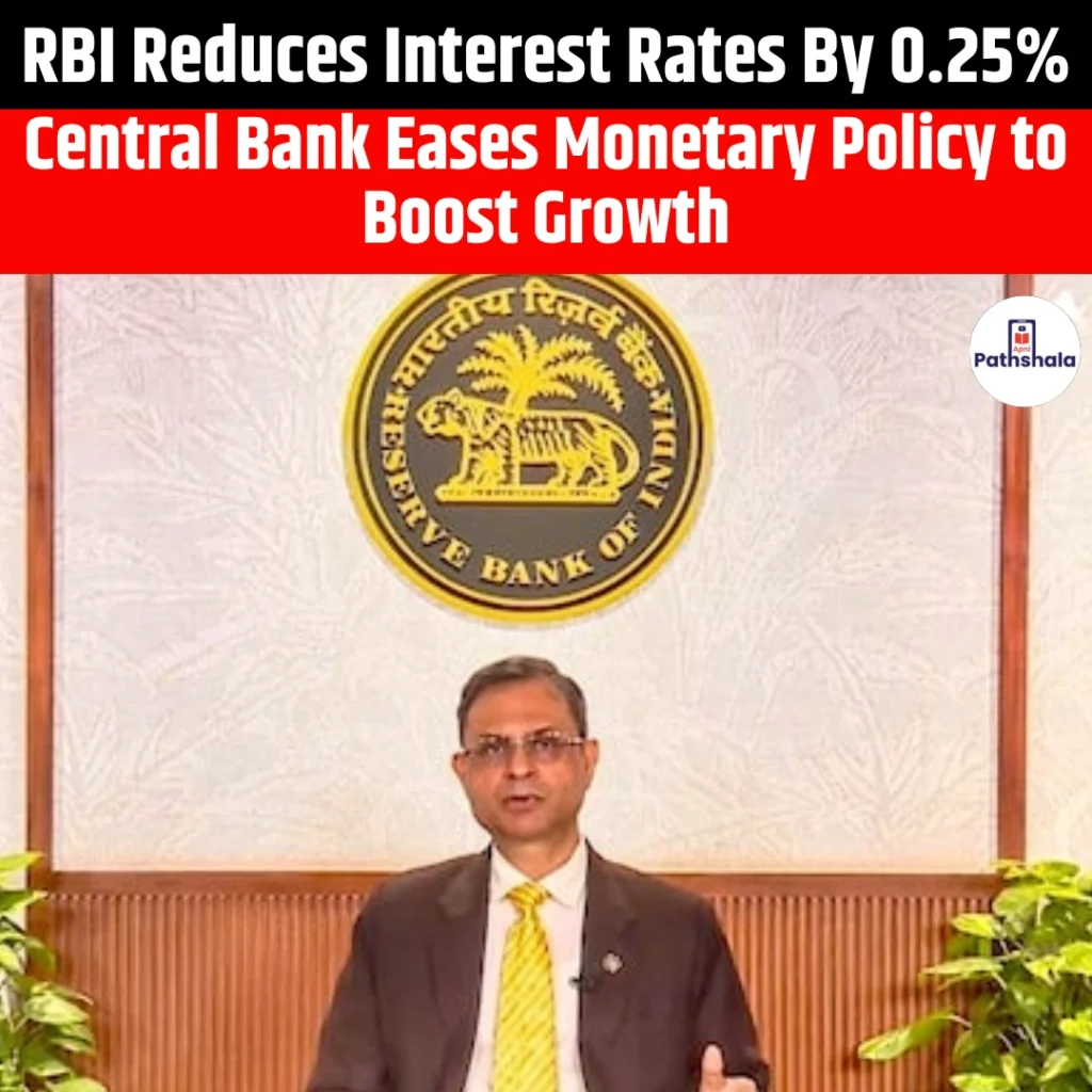 RBI Reduces Interest Rates By 0.25%