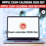 MPPSC Exam Calendar 2026 Out