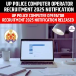 UP Police Computer Operator Recruitment 2025 Notification Out