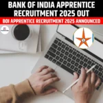 Bank of India Apprentice Recruitment 2025 Out
