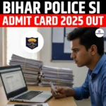Bihar Police SI Admit Card 2025 Out