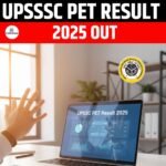 UPSSSC PET Result 2025 Out