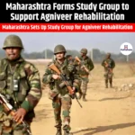 Maharashtra Forms Study Group to Support Agniveer Rehabilitation