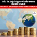 India Set to Join Upper-Middle-Income Nations by 2030