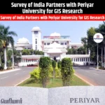 Survey of India Partners with Periyar University for GIS Research