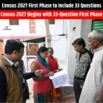 Census 2027 First Phase to Include 33 Questions
