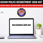 Assam Police Recruitment 2026 Out