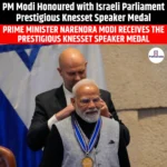 PM Modi Honoured with Israeli Parliament Prestigious Knesset Speaker Medal