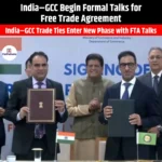 India–GCC Begin Formal Talks for Free Trade Agreement