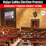 Rajya Sabha Election Process