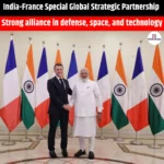 India-France Special Global Strategic Partnership