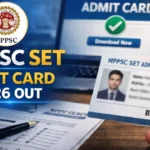 MPPSC SET Admit Card 2026 Out