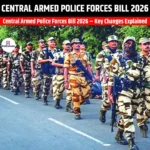 Central Armed Police Forces Bill 2026