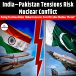 India–Pakistan Tensions Risk Nuclear Conflict