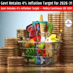 Govt Retains 4% Inflation Target for 2026-31