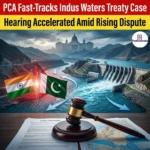  PCA Fast-Tracks Indus Waters Treaty Case Hearing