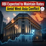 RBI Expected to Maintain Rates Amid West Asia Conflict
