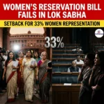 Women Reservation Bill Fails in Lok Sabha