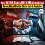 Iran-UAE Rift Blocks BRICS MENA Consensus