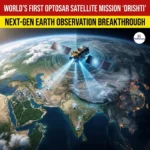 World First OptoSAR Satellite Mission Drishti