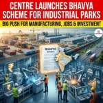 Centre Launches Bhavya Scheme For Industrial Park
