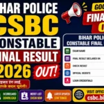 Bihar Police CSBC Constable Final Result 2026 Out