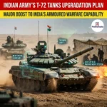 Indian Army T-72 Tanks Upgradation Plan
