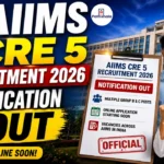 AIIMS CRE 5 Recruitment 2026 Notification Out
