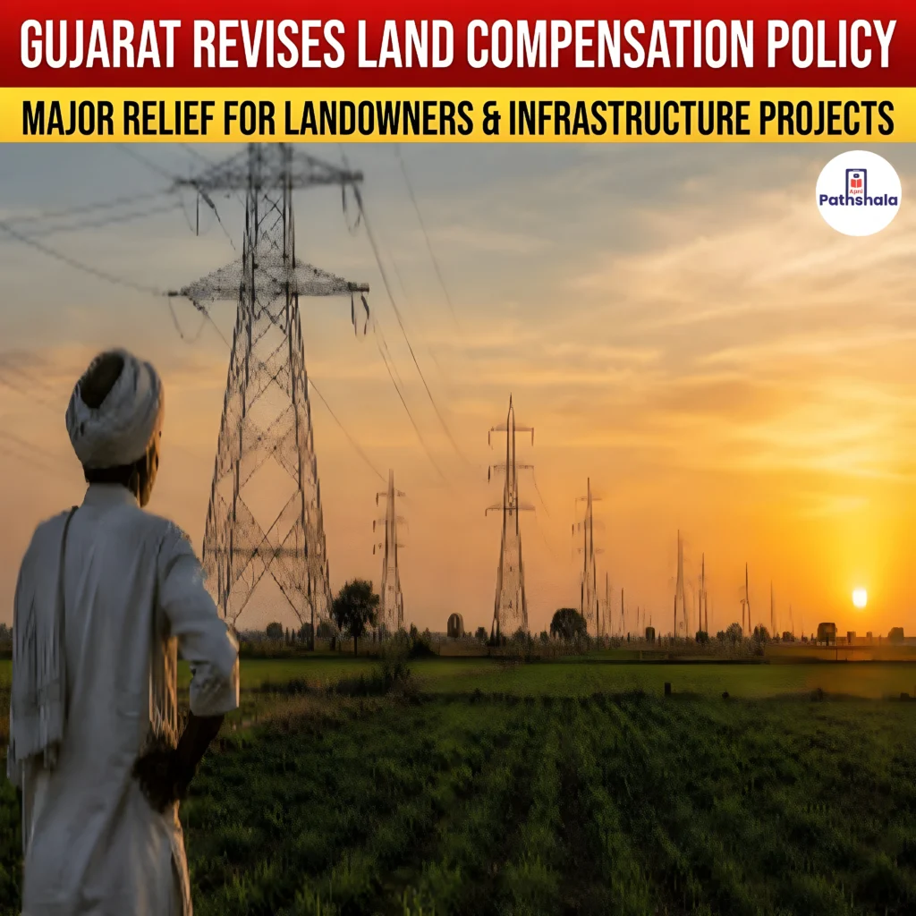 Gujarat's Revised Land Compensation Policy