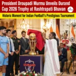 President Unveils Durand Cup 2026 Trophy 