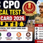 SSC CPO Physical Test Admit Card 2026 Out