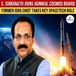 Former ISRO Chief S. Somanath Joins Agnikul Cosmos Board