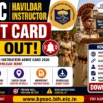 BPSSC Havildar Instructor Admit Card 2026 Out