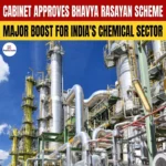  Cabinet Approves BHAVYA Rasayan Scheme For Chemical Industry Growth 