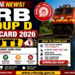 RRB Group D Admit Card 2026 Out
