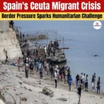 Ceuta Border Crisis- क्या हैं स्पेनिश क्षेत्र सेउटा, प्रवासन और मानवीय संकट का मुख्य कारण ?