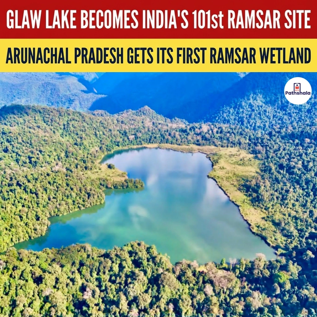 Glaw Lake Becomes India’s 101st Ramsar Site