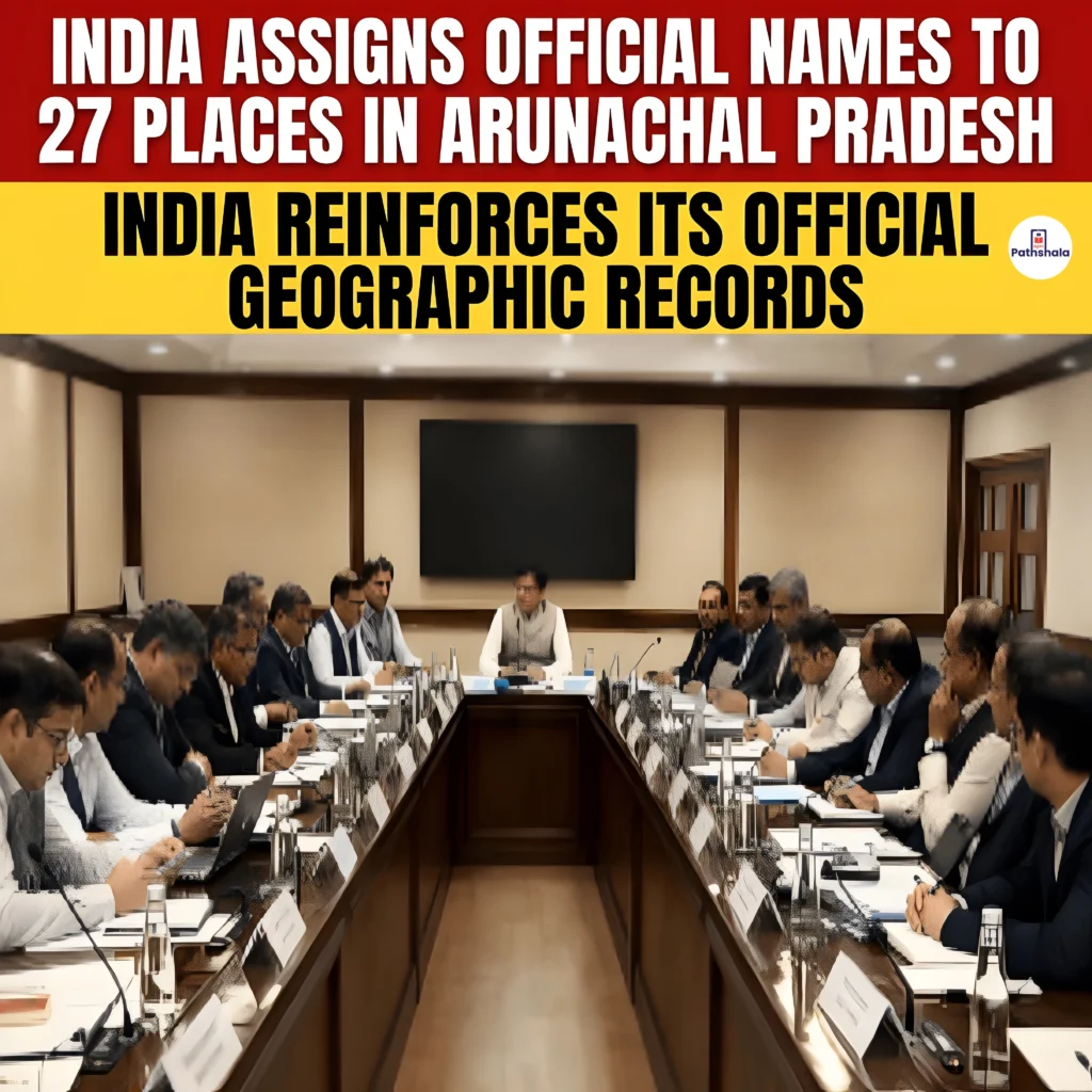 India Names Arunachal Places to Assert Border Sovereignty