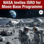 NASA-ISRO Moon Base Programme Under Artemis Accords