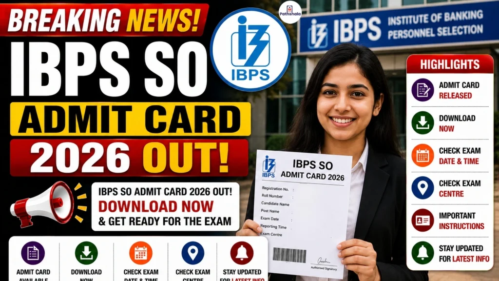 IBPS SO Admit Card 2026