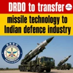 DRDO Missile Technology Transfer Approval To Boost Defence Production