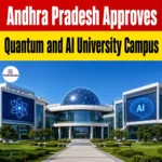 Andhra Pradesh Quantum AI University Campus in Amaravati