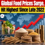 Global Food Prices Surge, Hit Highest Since Late 2022