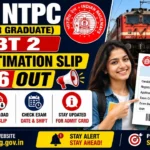 RRB NTPC UG CBT 2 City Intimation Slip 2026 Out