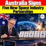 Australia-India Space Industry Partnerships 2026, Countries Signed 5 New Space Agreements