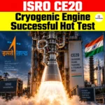 ISRO CE20 Cryogenic Engine Successful Hot Test